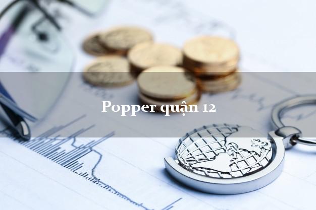 Popper quận 12