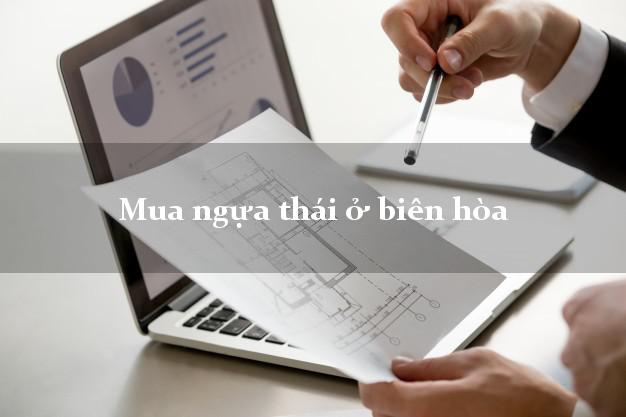 Mua ngựa thái ở biên hòa đồng nai thuốc cường dương chính hãng