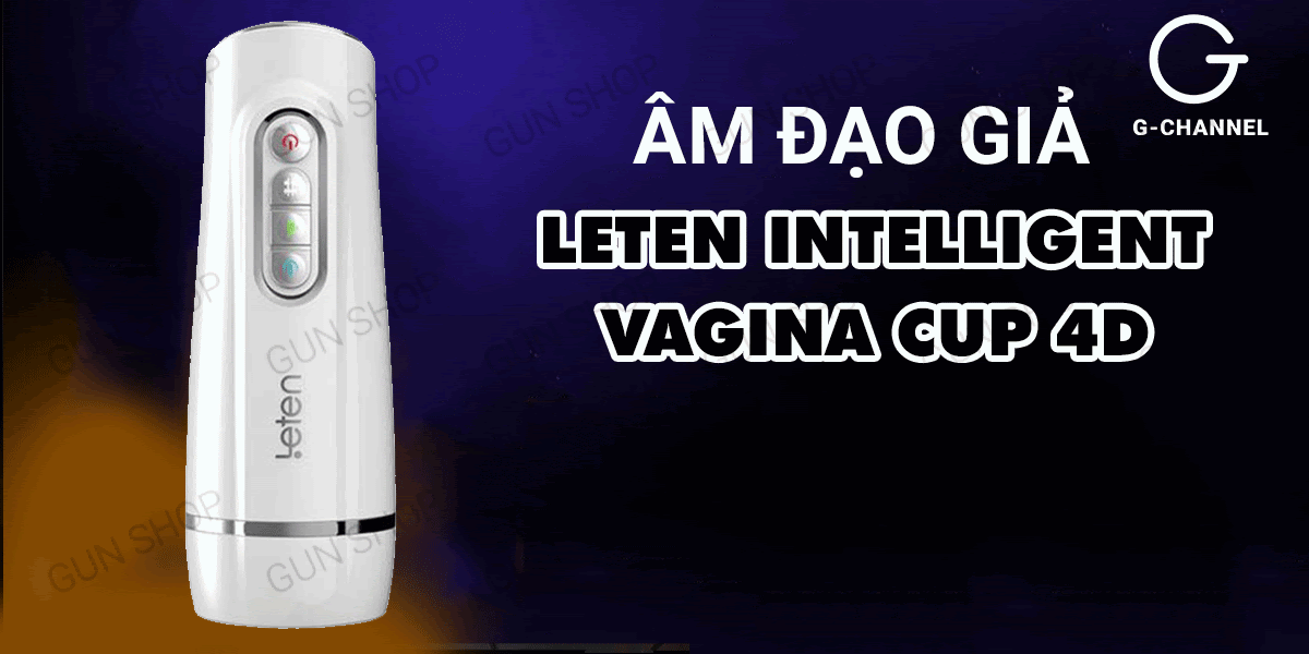 Âm đạo giả tự động cao cấp, sạc điện - Leten Powerful Vagina Cup