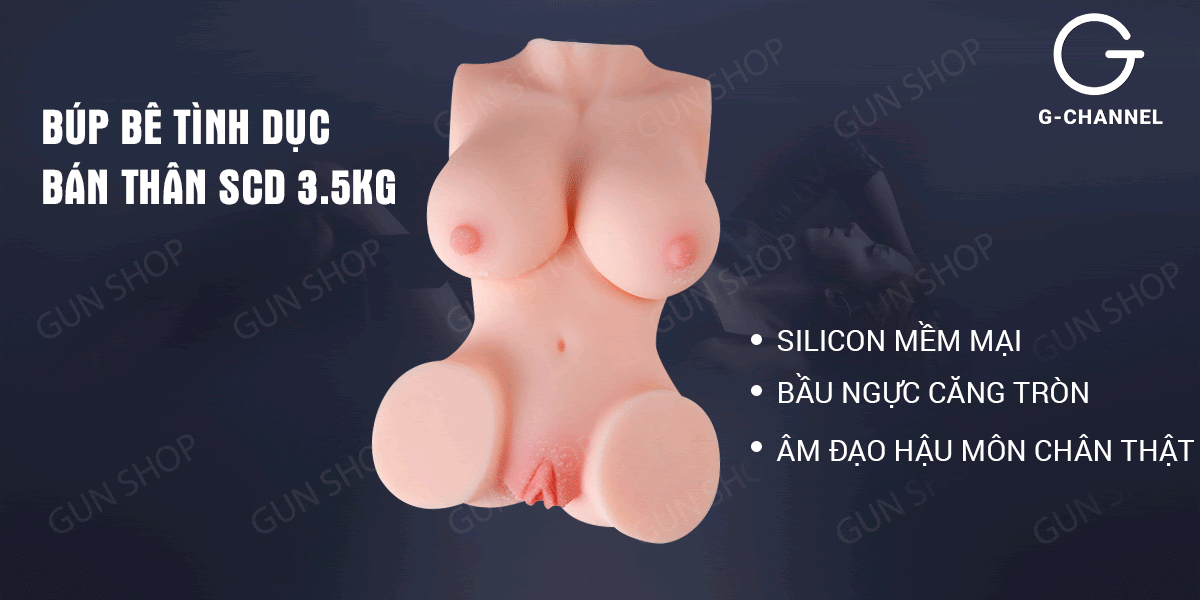 Búp bê tình dục nữ bán thân silicon trần cao cấp mềm mịn - SCD S2 3.5kg