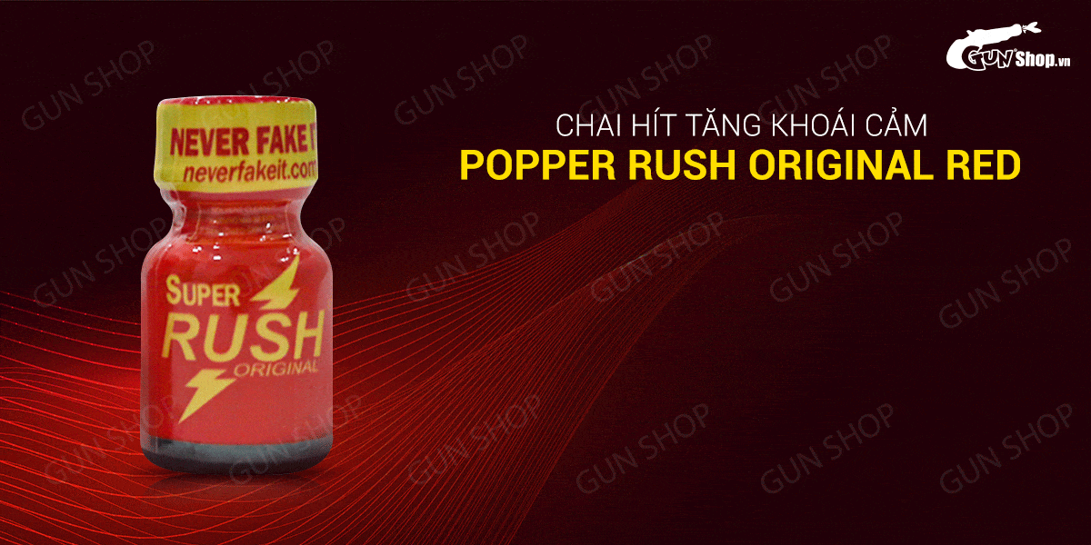  Đại lý Chai hít tăng khoái cảm Popper Rush Original Red - Chai 10ml cao cấp